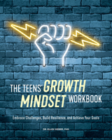 The Growth Mindset Workbook for Teens 1647398266 Book Cover