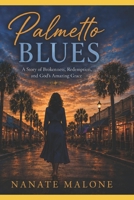 Palmetto Blues B0HBRH3BSQ Book Cover