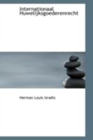 Internationaal Huwelijksgoederenrecht 0469074957 Book Cover