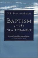 Baptism in the New Testament 080281493X Book Cover