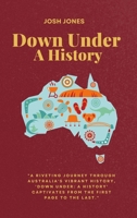 Down Under: A History B0CVQ7HR13 Book Cover