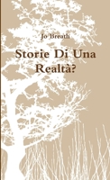 Storie Di Una Realtà? 1471031586 Book Cover