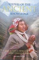 Keepers of the Ancient Knowledge: The Mystical World of the Q'Ero Indians of Peru 184333125X Book Cover