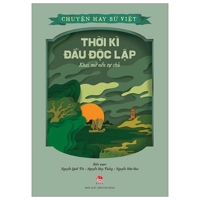 Interesting Stories of Vietnamese History - Early Independence Period - Opening of Autonomy 6042336568 Book Cover