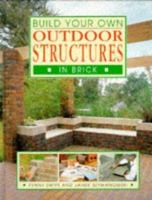 Build Your Own Outdoor Structures in Brick (Build Your Own Series) 1853686794 Book Cover
