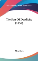 The Son Of Duplicity 116580140X Book Cover