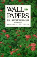Wall Papers for Historic Buildings: A Guide to Selecting Reproduction Wallpapers 089133193X Book Cover