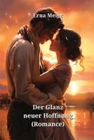 Der Glanz neuer Hoffnung (Romance) (German Edition) B0CW2ZZYSN Book Cover