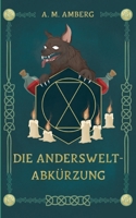 Die Anderswelt-Abkürzung: Deorum Et Hominum: Band 2 3819251707 Book Cover
