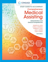 Study Guide for Lindh/Tamparo/Dahl/ Morris/Correa's Comprehensive Medical Assisting: Administrative and Clinical Competencies, 6th 1305964853 Book Cover