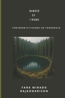 Rakoto sy i Riana | Tantaram-pitiavana an-tononkalo | Fara Mirado Andriamamonjisoa: Tantaram-pitiavana an-tononkalo | Fara Mirado Andriamamonjisoa | Malagasy Romance | For any age | 28 pages | 6"*9" B0FDXYZMKW Book Cover