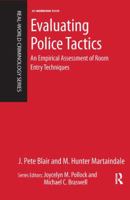 Evaluating Police Tactics: An Empirical Assessment of Room Entry Techniques 1138132756 Book Cover