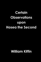 Certain Observations upon Hosea the Second 0359351654 Book Cover
