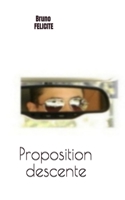 Proposition descente (French Edition) B0FJLL4FPW Book Cover
