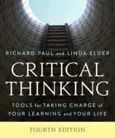 Critical Thinking: Tools for Taking Charge of Your Learning and Your Life 1538138743 Book Cover