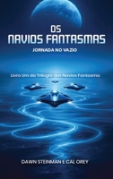 OS Navios Fantasmas: Jornada No Vazio B0FY9DM3WC Book Cover