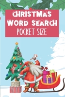 Christmas Word Search (Pocket Size): Pocket Sized Word Search Puzzle Book for Adults and Kids, With Solutions, Perfect Holiday Gifts for Adults, Kids, Teens and Seniors B08P8NKSLM Book Cover