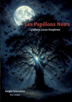 Les papillons noirs: L'affaire Lucas Despérate (French Edition) 232255992X Book Cover
