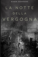 La notte della vergogna: la sporca guerra del partigiano Ros B08QG4M3T9 Book Cover