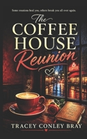 The Coffee House Reunion 1493500503 Book Cover