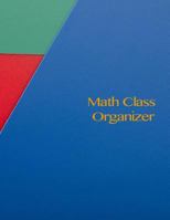 Math Class Organizer 1533237034 Book Cover