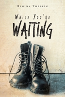 While You're Waiting 109808537X Book Cover