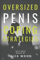 OVERSIZED PENIS COPING STRATEGIES: Funny coffee table Notebook humorous cover | Fun conversation starter for great awkward moments make your friends laugh great gift too 1697845525 Book Cover