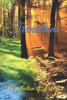 Transitions: A collection of Poetry B08XRXSZS6 Book Cover