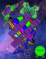Cosmic Butterflies Coloring Book: Volume 2 Space Illustrations For Young And Old Alike B08KH2J6L1 Book Cover