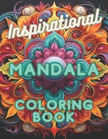 Inspirational Mandala Coloring Book B0CSZCKPNZ Book Cover