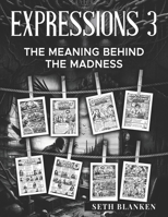 Expressions 3: The Meaning Behind the Madness B0H4BBD7ZW Book Cover