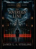 The Sovereign Line: Book One of The Sanctuary Chronicles B0H6RM988X Book Cover