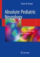 Absolute Pediatric Neurology: Essential Questions and Answers 3319788000 Book Cover