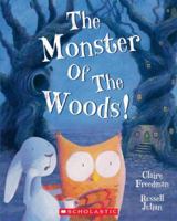 The Monster of the Woods! 0545568374 Book Cover