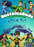 SustainaBuds: Mission 0: Why The Planet Needs You! B0F4L4WD1V Book Cover