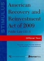 Stimulus: American Recovery and Reinvestment Act of 2009: PL 111-5: Official Text 1605906611 Book Cover
