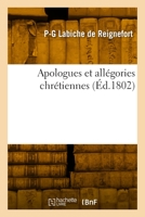 Apologues Et Allégories Chrétiennes 2329865279 Book Cover