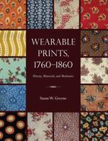 Wearable Prints, 1760-1860: History, Materials, and Mechanics 1606351249 Book Cover