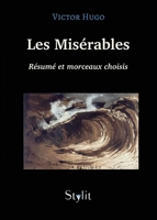 "Les Misérables" de Victor Hugo - Résumé et morceaux choisis 9524210118 Book Cover