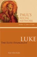 Luke: The Elite Evangelist 0814653057 Book Cover