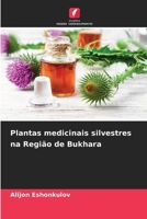 Plantas medicinais silvestres na Região de Bukhara 620960305X Book Cover