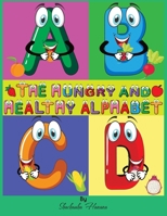 The Hungry and Healthy Alphabet B0BRLX3HWG Book Cover