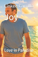 Joy: Love In Paradise B0FDG3WRG5 Book Cover