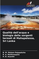 Qualità dell'acqua e biologia delle sorgenti termali di Mahapelessa, Sri Lanka (Italian Edition) 6208337887 Book Cover