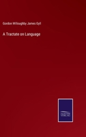A Tractate on Language 3375098235 Book Cover
