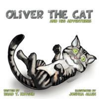 Oliver the Cat and His Adventures 1477216707 Book Cover