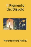 Il Pigmento del Diavolo (Italian Edition) B0GXWQ6FHX Book Cover