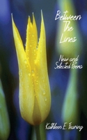 Between the Lines: New and Selected Poems 1721668543 Book Cover