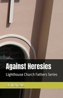 Against Heresies 1643735012 Book Cover