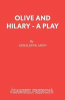 Olive and Hilary - A Play 0573121869 Book Cover
